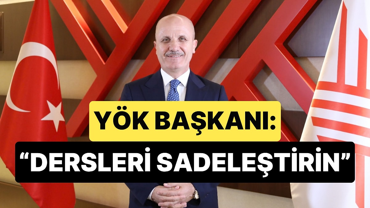 YÖK Başkanı Özvar Akademisyenlere Seslendi: "Oturun Çalışın, Lütfen Bu Dersleri Sadeleştirin"