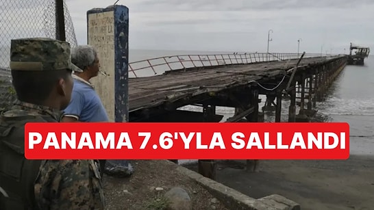 Panama'da Güçlü Deprem: Panama 7.6'yla Salalndı Dokuz Ülke İçin Olası Tsunami Uyarısı Yapıldı