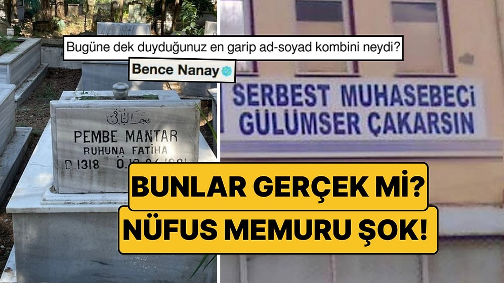 Şimdiye Kadar Duyduğunuz En Tuhaf Ad-Soyad Kombinlerini Unutun: Bu İsimler Sosyal Medyayı Salladı