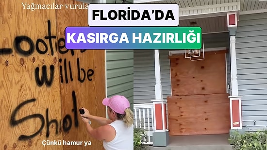 Florida'daki Bir Anne Kasırga Gelmeden Evlerinde Yaptıkları Hazırlığı Paylaştı