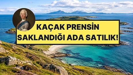 Ünlü Bir Prensin Sığındığı Ada Satışa Çıktı: Ne Yolu Var Ne de Altyapısı
