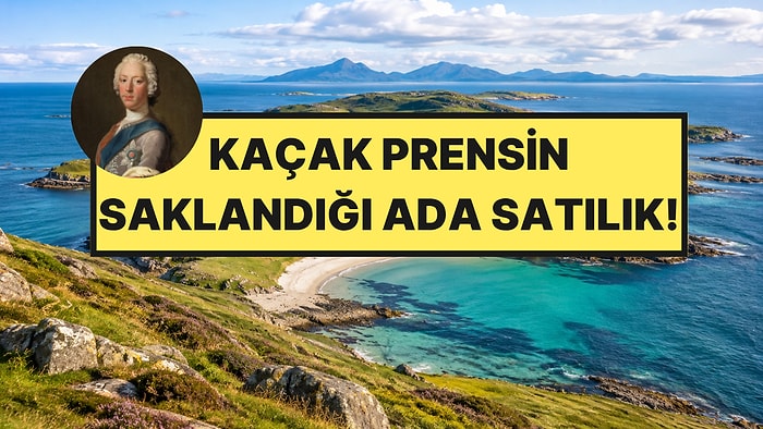 Ünlü Bir Prensin Sığındığı Ada Satışa Çıktı: Ne Yolu Var Ne de Altyapısı