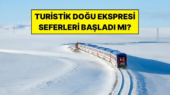 Turistik Doğu Ekspresi 2026-2027 Seferleri Ne Zaman Başlıyor, Bilet Fiyatları Ne Kadar?