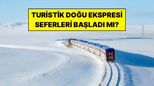 Turistik Doğu Ekspresi 2026-2027 Seferleri Ne Zaman Başlıyor, Bilet Fiyatları Ne Kadar?