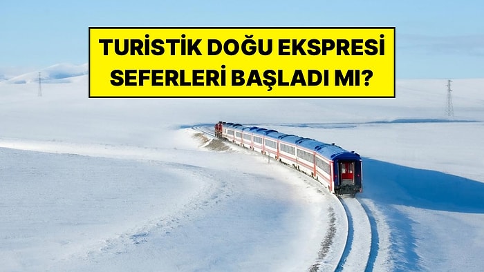 Turistik Doğu Ekspresi 2026-2027 Seferleri Ne Zaman Başlıyor, Bilet Fiyatları Ne Kadar?