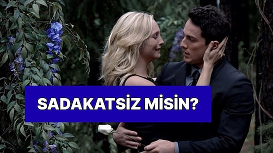 Evet/Hayır Testine Göre Sen 'Sadakatsiz' misin?