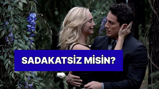 Evet/Hayır Testine Göre Sen 'Sadakatsiz' misin?