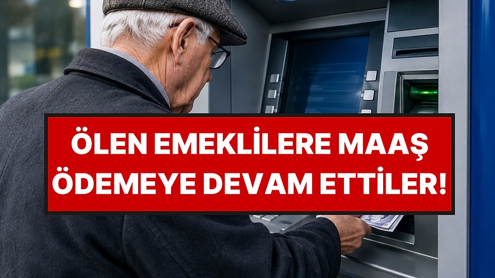 Ölen Emeklilerin Hesabına Para Yatırılınca İngiltere Karıştı