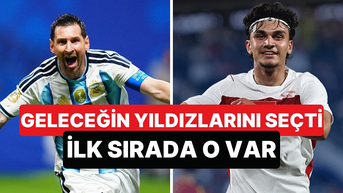 Lionel Messi Geleceğin 10 Yıldızını Seçti, Listenin İlk Sırasında Milli Futbolcu Can Uzun Var