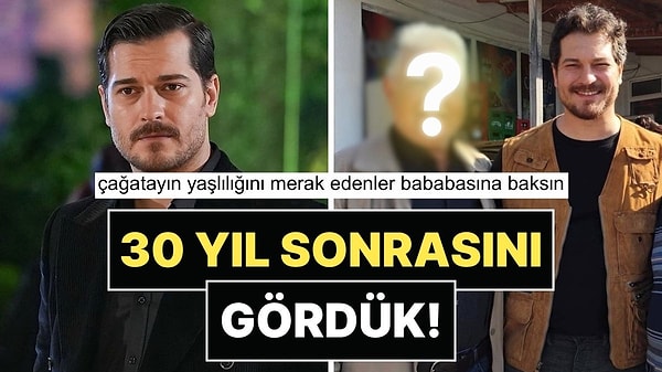 Genetik Konuşmuş: Çağatay Ulusoy Babasının Kopyası Çıktı!
