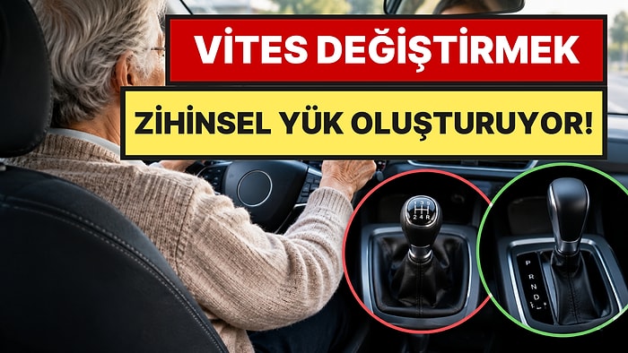 Otomatik Vites Kullananları İlgilendiriyor: İleri Yaşta Sürüş Performansı Değişiyor