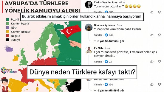 Avrupa'da Türklere Yönelik Algı Haritası Tartışma Yarattı: "Dünya Neden Türklere Kafayı Taktı?"
