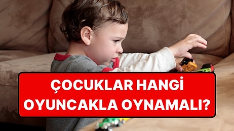 Bilim İnsanı Bir Anne Önerdi: Çocuğunuz İçin Parasını Hak Eden Oyuncaklar