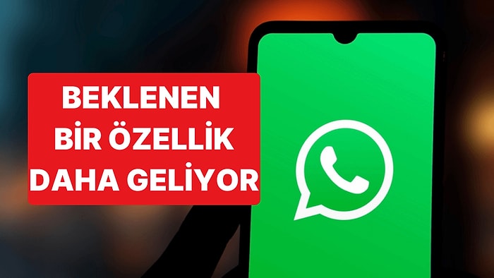 WhatsApp'a Mesaj Zamanlama Özelliği Geliyor: Mesajlar Seçilen Tarih ve Saatte Gönderilebilecek