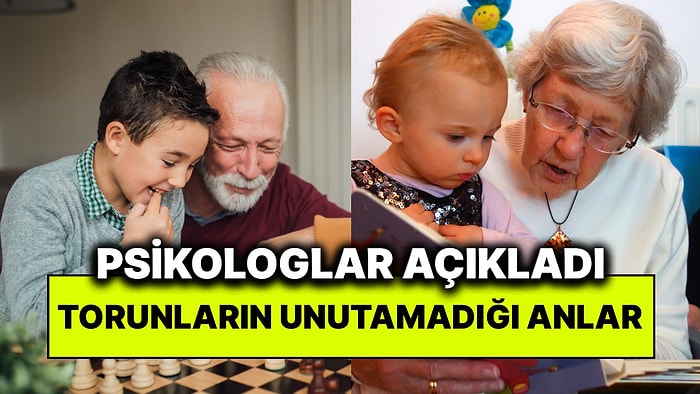 Aile Psikologları Açıkladı: Torunların Büyükanne ve Dedelerinden Geriye En Çok Hatırladığı Şeyler