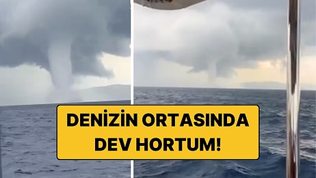 Bodrum ile Kos Arasında Dev Hortum: Teknedekiler Kameraya Aldı