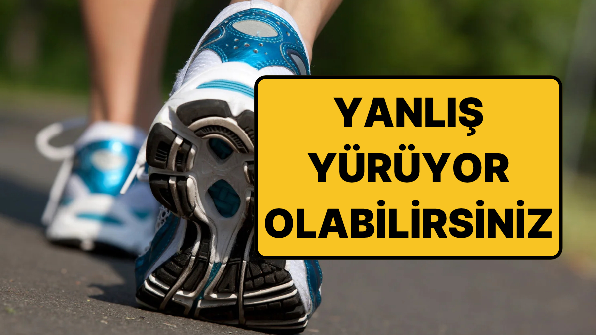 Sizi Yıpratıyor: Fizyoterapistler Yürürken Yapılan 5 Hatayı Sıraladı