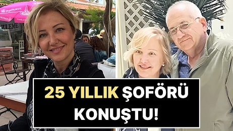 Berna Laçin'in 25 Yıllık Eski Şoföründen Bomba İddia!
