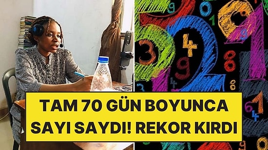 Tam 70 Gün Boyunca Sayı Saydı: 1 Milyon 70 Bine Ulaşınca Rekor Kırdı