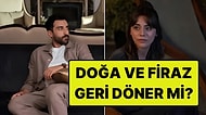 Kızılcık Şerbeti Seyircisi, Senarist Değişikliğinin Ardından Doğa ve Firaz Aşkını Geri İstedi