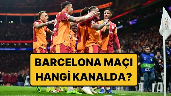 Galatasaray - Barcelona Maçı Ne Zaman, Saat Kaçta ve Hangi Kanalda? Muhtemel 11'ler ve Eksikler