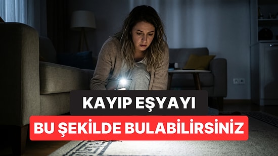 Kaybolan Altın Küpenizi Telefon Feneri Hilesiyle Bulmanız Mümkün