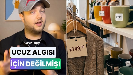 Kandırmak İçin Değilmiş! Bir İçerik Üreticisi Fiyat Etiketlerinin Neden 99 ile Bittiğini Anlattı