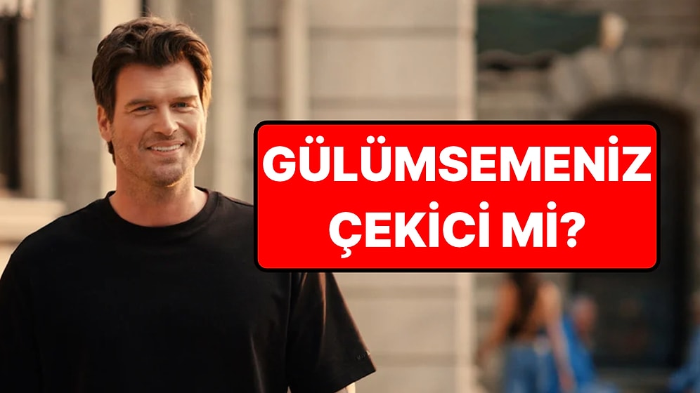 Bir Gülümsemeyi Çekici Yapan 3 Detayı Bilim Açıkladı