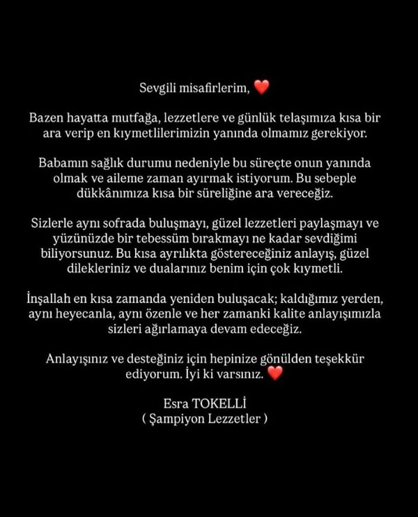 Esra Tokelli, Maslak'taki dükkanına babasının sağlık sorunları nedeniyle kısa bir süreliğine ara verdi.