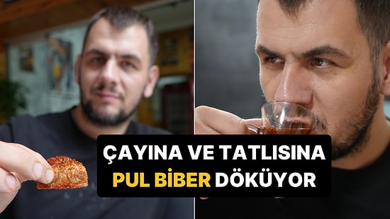 10 Yıldır Çayına ve Tatlısına Bile Pul Biber Atan Esnaf: "Acısız Günüm Yok"