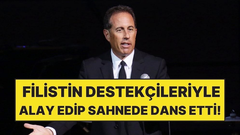 İsrail Destekçisi Komedyen Jerry Seinfeld Filistin Destekçileriyle Alay Etti