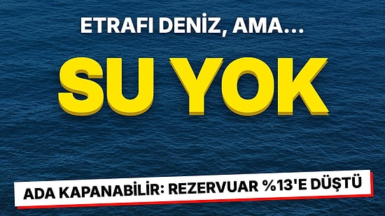 Lundy Adası'nda Su Krizi: Rezervuar %13'e Düştü: Tuvaletlerde Bile Su Kullanımına Sınır Getirildi