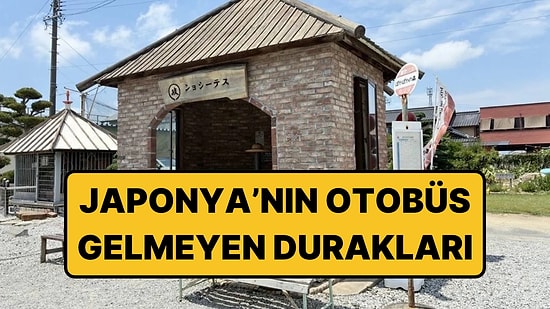 Japonya'da Otobüsün Hiç Gelmediği Duraklar Neden Yapılıyor?