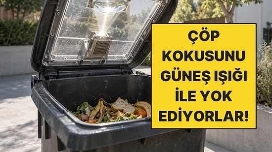 Çöp Kokularını Güneş Işığıyla Yok Eden Kapak Geliştirdiler