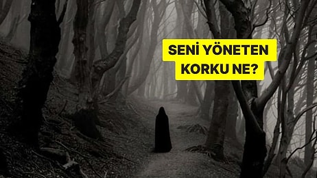 Seni Farkında Olmadan Yöneten Korku Ne?