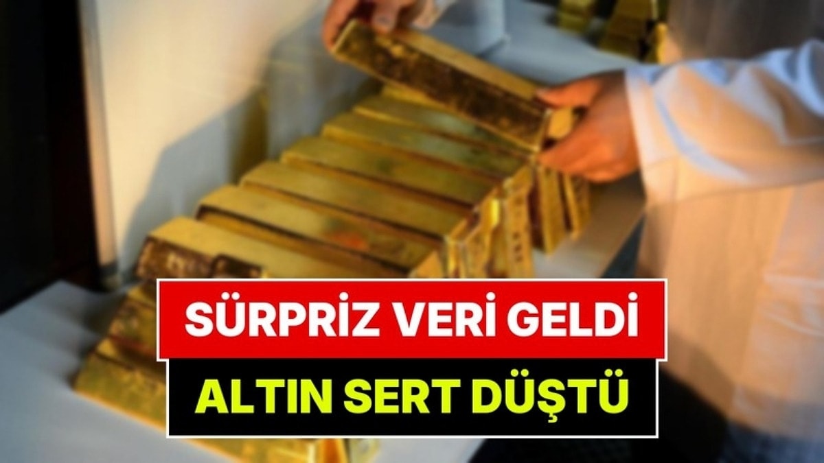 Sürpriz Veri Açıklandı, Altın Fiyatlarını Sert Vurdu