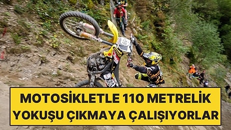 Motosikletle 110 Metrelik Yokuşu Çıkmaya Çalışıyorlar: Zirveye Ulaşabilen Çok Az