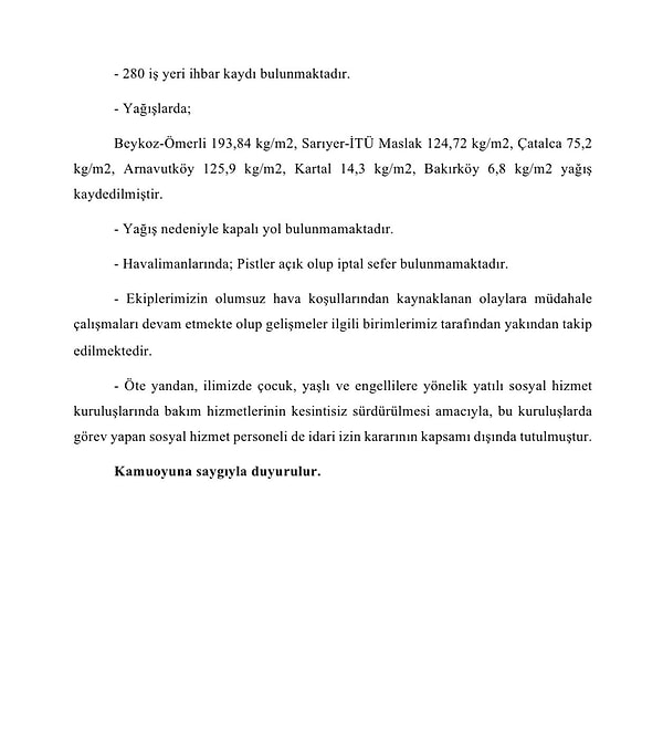 Açıklamada ilçelere göre ölçülen yağış miktarlarına da yer verildi.