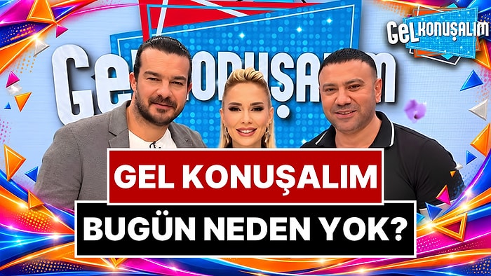 Gel Konuşalım 15 Ekim Perşembe Neden Yayınlanmadı? Nur Tuğba Namlı'dan Açıklama Geldi!