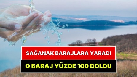 İSKİ Açıkladı: İstanbul Barajlarında Son Durum Belli Oldu
