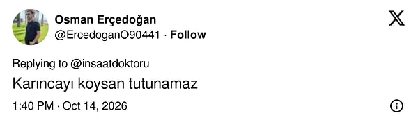 Karınca bile tutunamaz