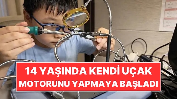 Henüz 14 Yaşında: Evinde Kendi Uçak Motorunu Yapmaya Başladı
