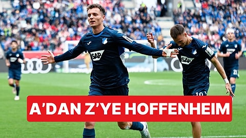 Beşiktaş'ın Rakibi Hoffenheim A'dan Z'ye: Köy Takımından Avrupa Ligi Sahnesine
