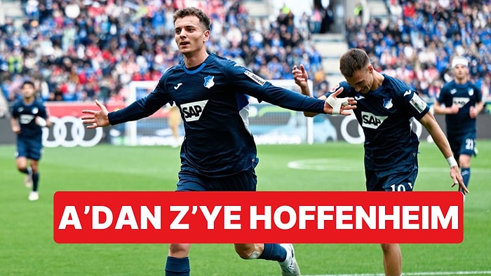 Beşiktaş'ın Rakibi Hoffenheim A'dan Z'ye: Köy Takımından Avrupa Ligi Sahnesine