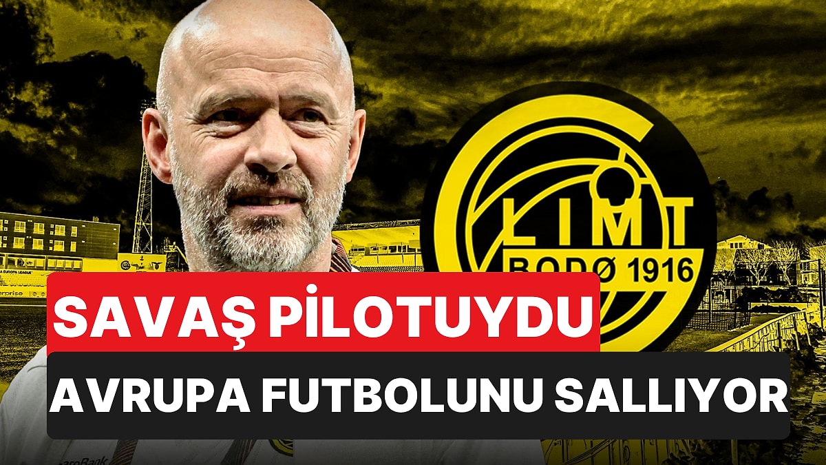 Savaş Pilotuydu Bodo/Glimt'in Zihin Koçu Oldu: Küme Düşen Takım Avrupa'yı Salladı