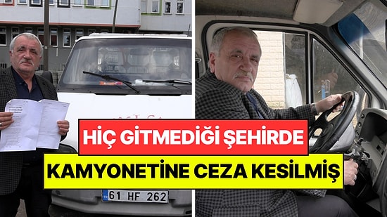 Hiç Gitmediği İstanbul'da Kamyonetine Ceza Kesildi: 'Trabzon Dışına Çıkmadım'