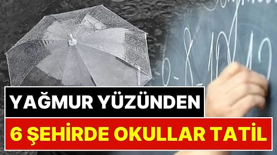 Bugün Okullar Tatil mi? 6 İlde Eğitime Ara Verildi: İstanbul'da Okullar Tatil mi?