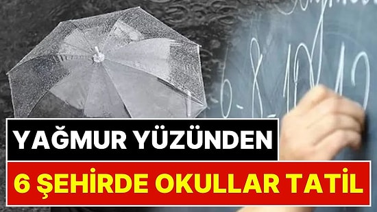 Bugün Okullar Tatil mi? 6 İlde Eğitime Ara Verildi: İstanbul'da Okullar Tatil mi?