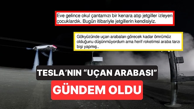 Elon Musk 'Gelecekte Uçan Araba Varmış' Dedi: Tesla'nın Videosunu Görenler Gözlerine İnanamadı