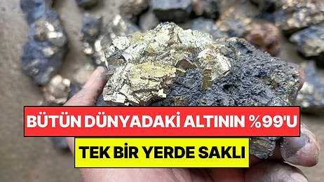Dünyadaki Altının Yüzde 99'u Tek Bir Yerde Saklı: 1,6 Katrilyon Tonluk Hazineye Kimse Ulaşamıyor